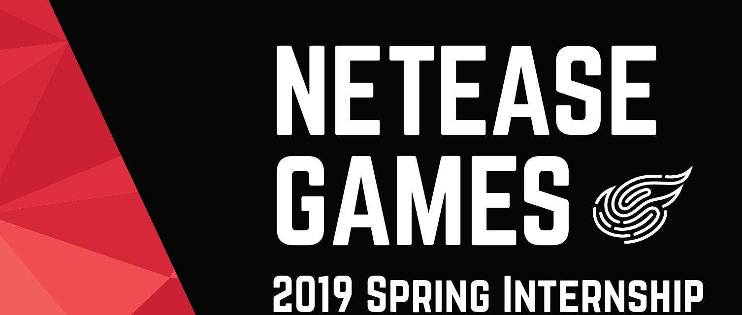 Text: Netease Games Spring 2019 Spring Internship